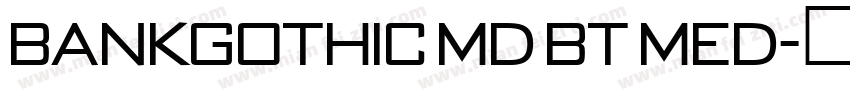 BankGothic Md BT Med字体转换